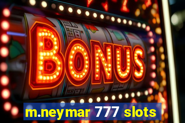 m.neymar 777 slots